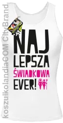 Najlepszy Świadkowa EVER - Top damski biały 