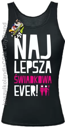 Najlepsza Świadkowa EVER - Top damski 