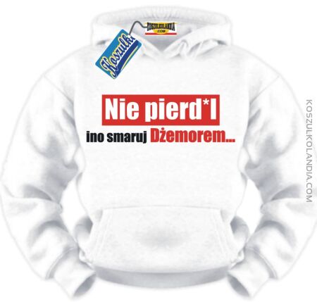 Nie Pierd*l ino smaruj dżemorem BLUZA