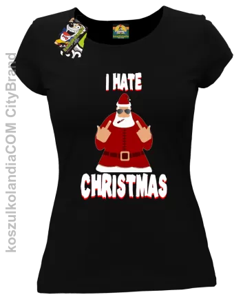 I hate Christmas Fu#k All Santa Claus - Koszulka damska czarna 