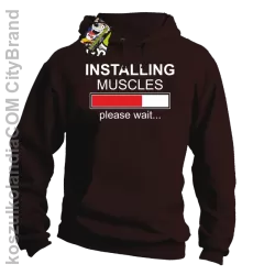 Installing muscles please wait... - Bluza z kapturem brąz