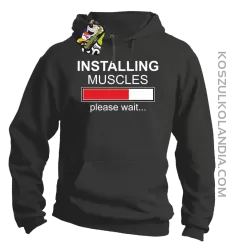 Installing muscles please wait... - Bluza z kapturem szara