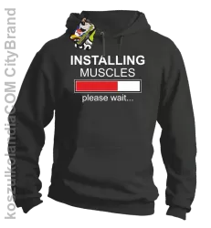 Installing muscles please wait... - Bluza z kapturem szara