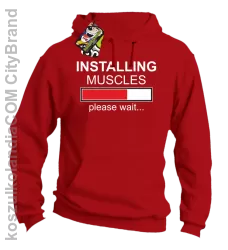 Installing muscles please wait... - Bluza z kapturem red