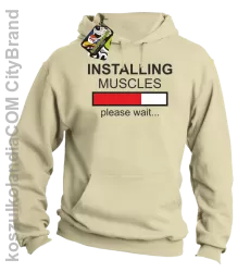 Installing muscles please wait... - Bluza z kapturem beż