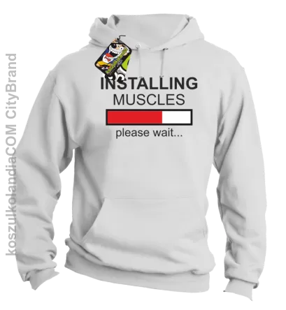 Installing muscles please wait... - Bluza z kapturem biała