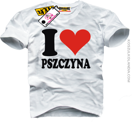 I LOVE PSZCZYNA - koszulka męska