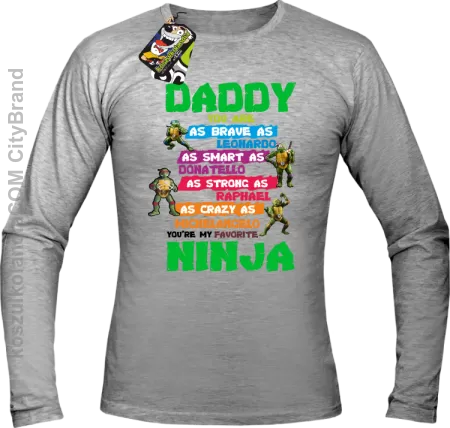 Daddy you are as brave as Leonardo Ninja Turtles - Longsleeve męski 