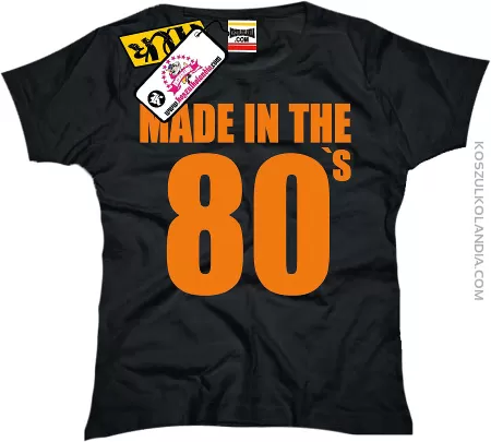 Made in the 80 `s GIRL
