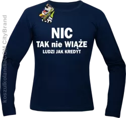 Nic tak nie wiąże ludzi jak kredyt -  Longsleeve Męski - Granatowy