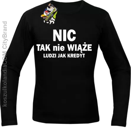 Nic tak nie wiąże ludzi jak kredyt -  Longsleeve Męski - Czarny