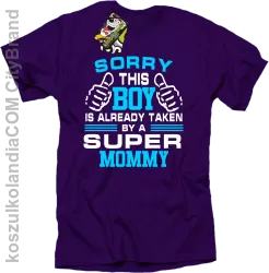 Sorry this boy is already taken by a super mommy - Koszulka męska fiolet 