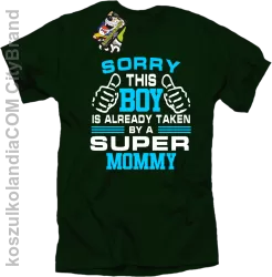 Sorry this boy is already taken by a super mommy - Koszulka męska butelkowa 