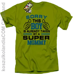 Sorry this boy is already taken by a super mommy - Koszulka męska kiwi