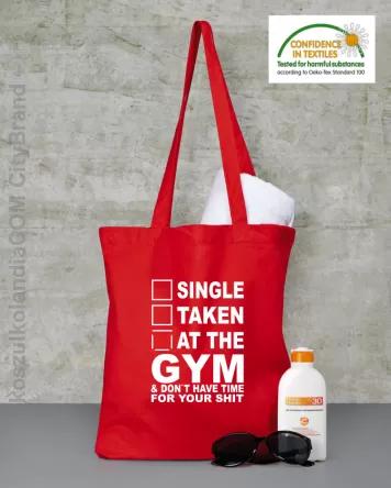 SINGLE TAKEN AT THE GYM  & dont have time for your shit - Torba EKO red