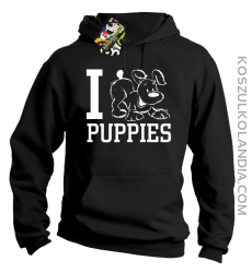 I love puppies - kocham szczeniaki - Bluza z kapturem czarna