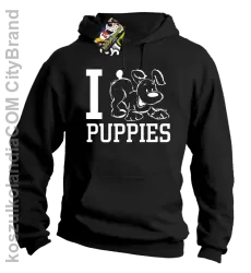 I love puppies - kocham szczeniaki - Bluza z kapturem czarna