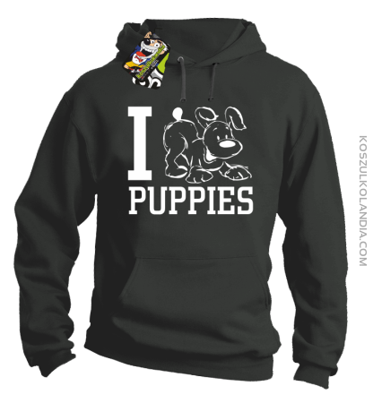 I love puppies - kocham szczeniaki - Bluza z kapturem