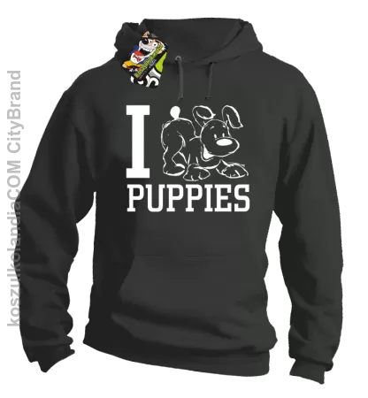 I love puppies - kocham szczeniaki - Bluza z kapturem