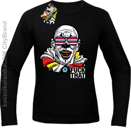 Fuck That Clown - Longsleeve męski czarny 