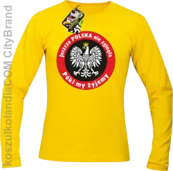 Jeszcze Polska nie zginęła póki my żyjemy-Longsleeve męski żółty