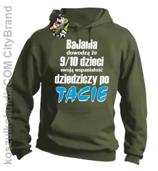 Badania dowodzą, że 9/10 dzieci swoją wspaniałość dziedziczy po tacie-Bluza z kapturem khaki 