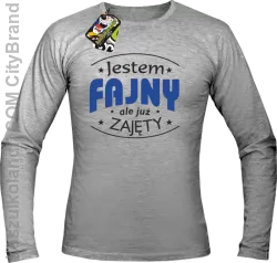 Jestem FAJNY ale już ZAJĘTY - Longsleeve Męski - Melanż