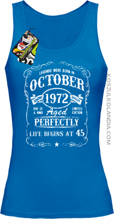 Legend were born in October Aged Perfectly - Top damski 
