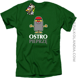 OSTRO pieprzę - Koszulka męska zielona 