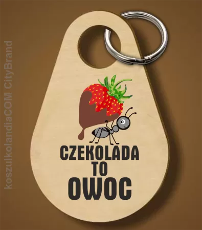 Czekolada to owoc - Breloczek