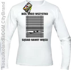 Bóg widzi wszystko Sąsiad nawet więcej - longsleeve męski - Biały