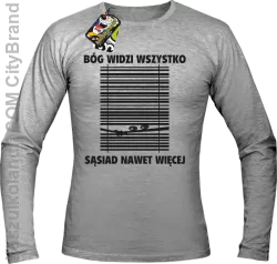 Bóg widzi wszystko Sąsiad nawet więcej - longsleeve męski - Melanż