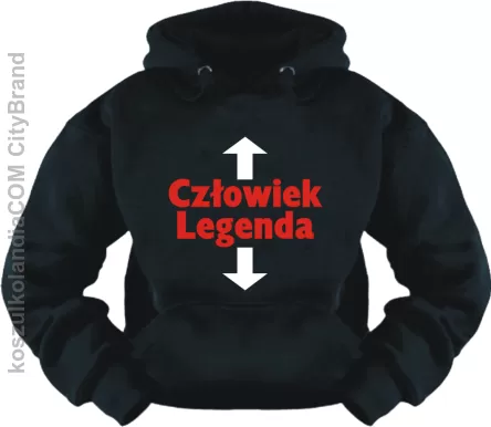 Człowiek legenda - bluza z nadrukiem 