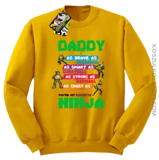 Daddy you are as brave as Leonardo Ninja Turtles - Bluza męska standard bez kaptura żółta 