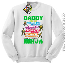 Daddy you are as brave as Leonardo Ninja Turtles - Bluza męska standard bez kaptura biała 