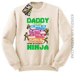 Daddy you are as brave as Leonardo Ninja Turtles - Bluza męska standard bez kaptura beżowa 