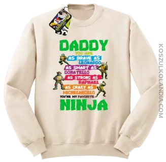 Daddy you are as brave as Leonardo Ninja Turtles - Bluza męska standard bez kaptura beżowa 
