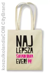 Najlepsza Świadkowa EVER - Torba EKO beżowa 