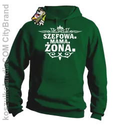 Szefowa Mama Żona - Bluza męska z kapturem zielona 