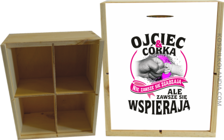 Ojciec i Córka nie zawsze się zgadzają ale zawsze się wspierają - Skrzynka ozdobna 