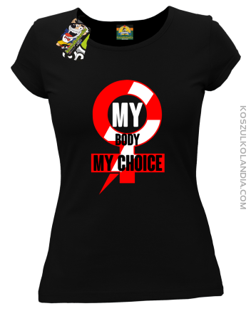 My body My Choice - koszulka damska  34