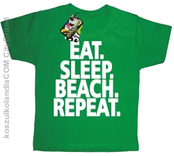 Eat Sleep Beach Repeat - Koszulka dziecięca zielona 