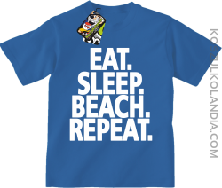 Eat Sleep Beach Repeat - Koszulka dziecięca niebieska