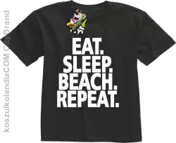 Eat Sleep Beach Repeat - Koszulka dziecięca czarna