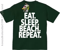 Eat Sleep Beach Repeat - Koszulka dziecięca butelkowa 