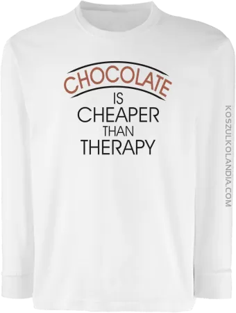 Chocolate is cheaper than therapy - Longsleeve dziecięcy 