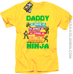 Daddy you are as brave as Leonardo Ninja Turtles - Koszulka męska żółta 