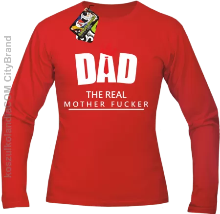 Dad The Real Mother fucker -Longsleeve męski