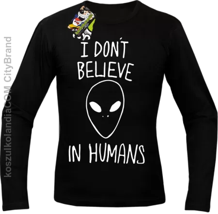 Cosmic Face I dont believe in humans - Longsleeve męski