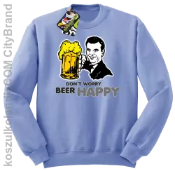 DON'T WORRY BEER HAPPY - Bluza STANDARD błękit